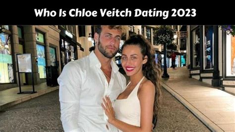 chloe veitch|who is chloe veitch dating.